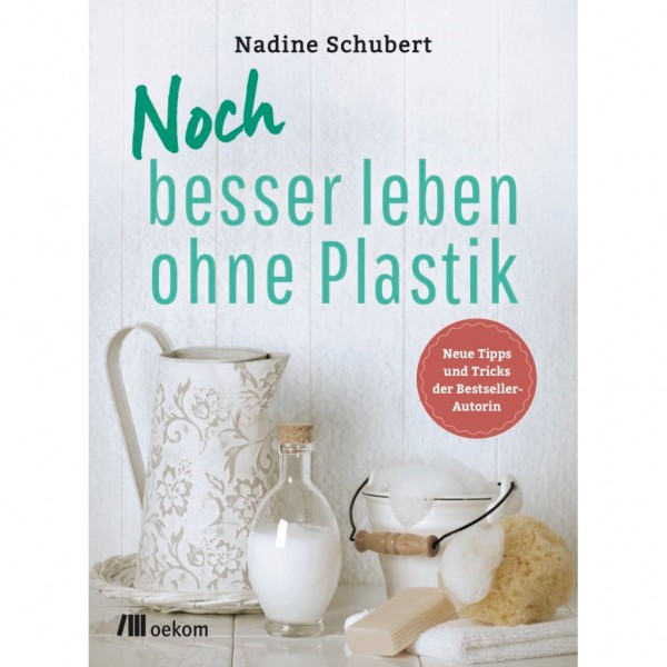 Noch besser leben ohne Plastik